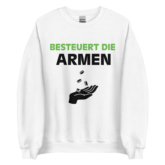 BESTEUERT DIE ARMEN Pullover - finestshirts.de