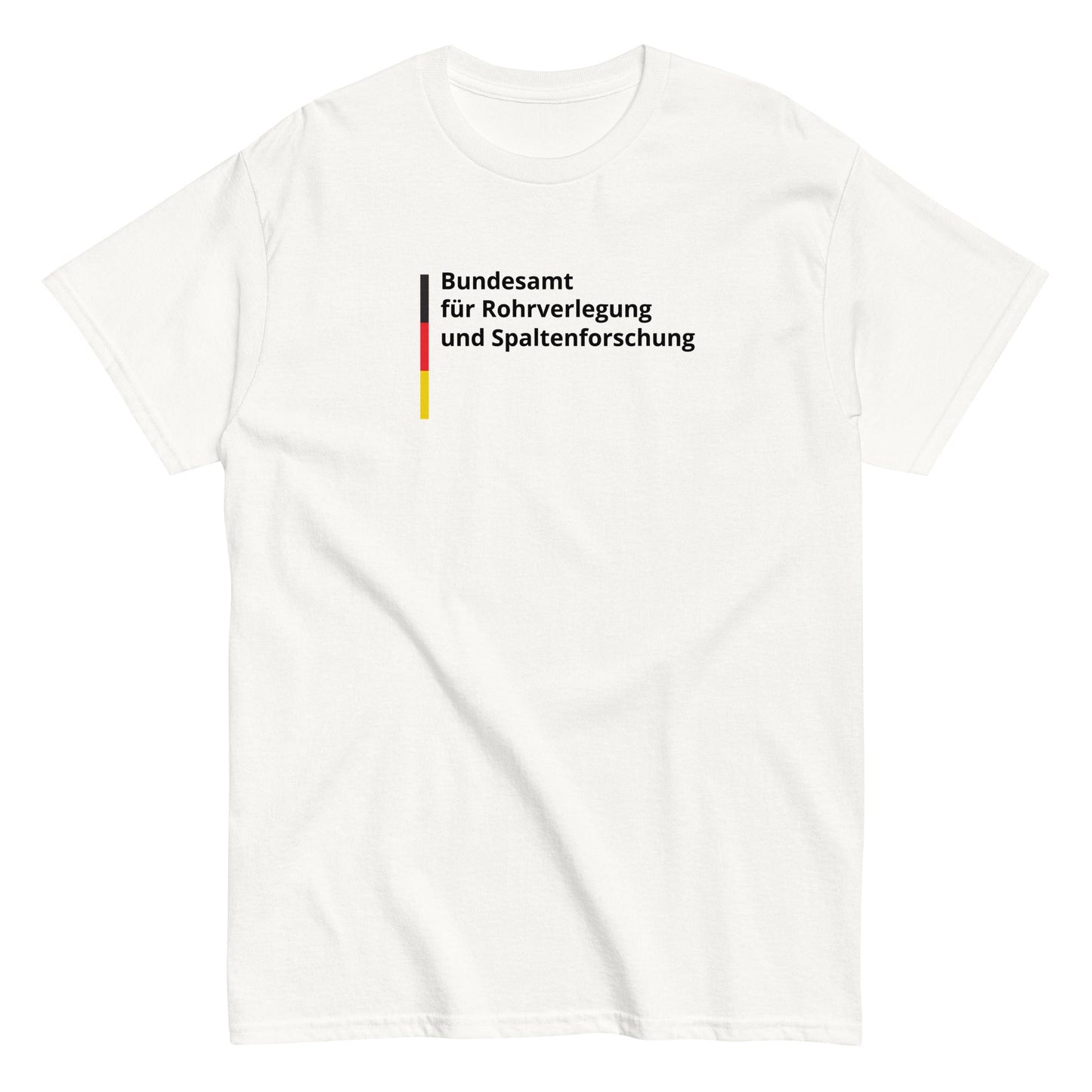 Bundesamt für Rohrverlegung und Spaltenforschung T-Shirt - finestshirts.de