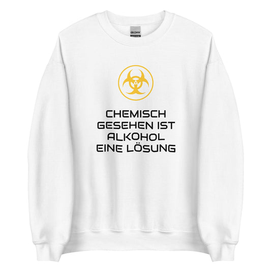 CHEMISCH GESEHEN IST ALKOHOL EINE LÖSUNG Pullover - finestshirts.de