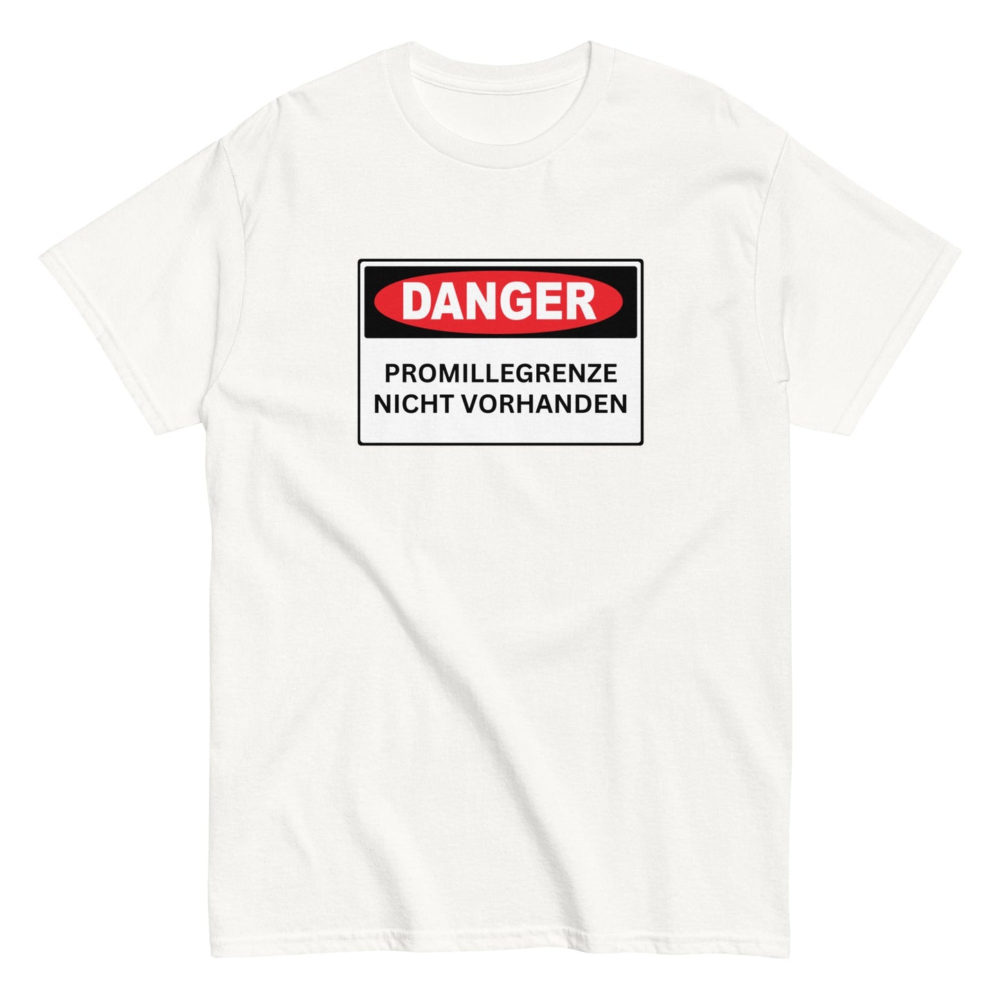 DANGER: PROMILLEGRENZE NICHT VORHANDEN T-Shirt - finestshirts.de