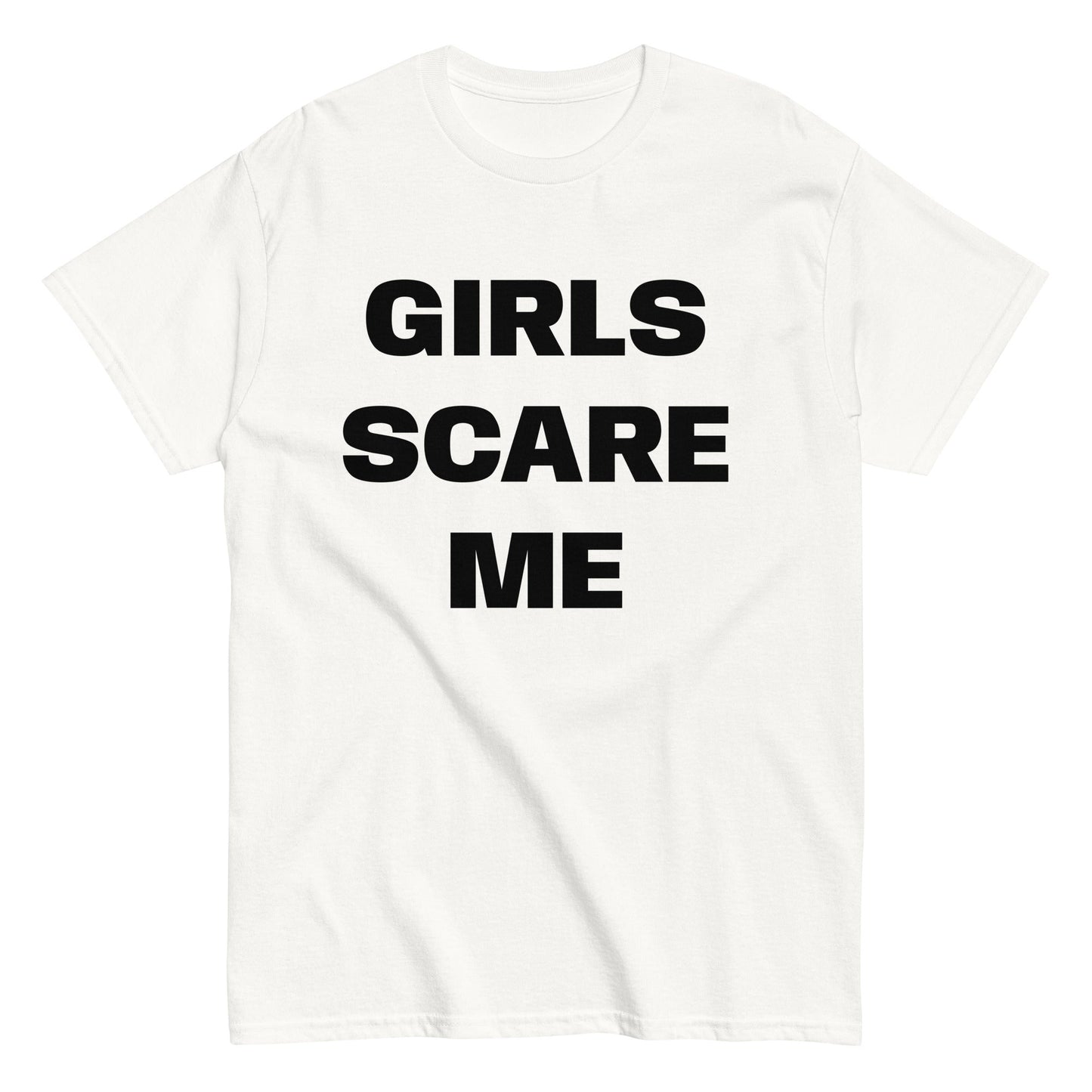 GIRLS SCARE ME T-Shirt - finestshirts.de
