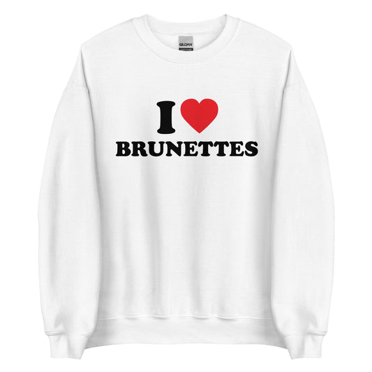 I LOVE BRUNETTES Pullover - finestshirts.de