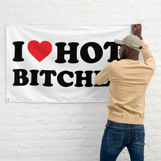 I LOVE HOT BITCHES Flagge - finestshirts.de