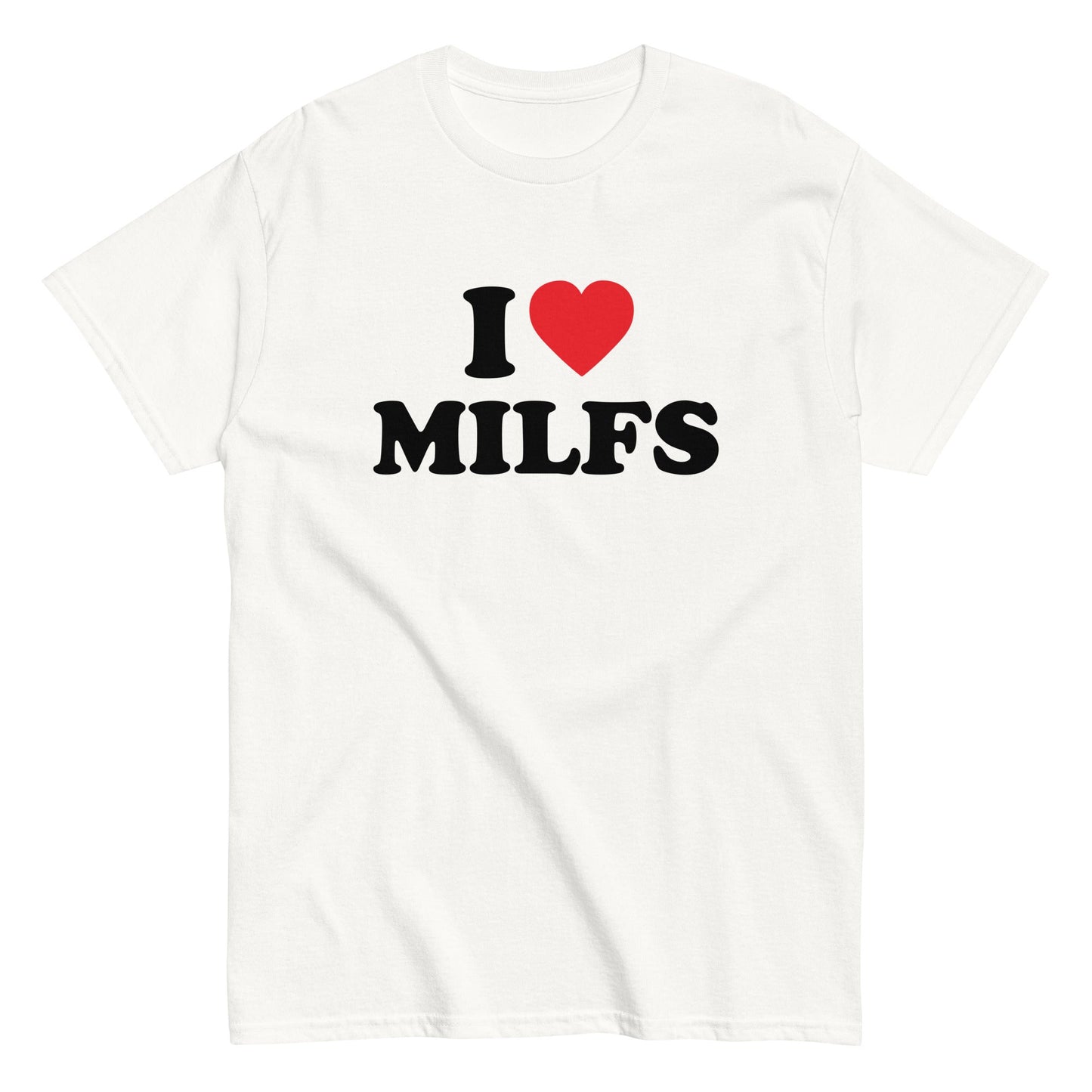 I LOVE MILFS T-Shirt - finestshirts.de