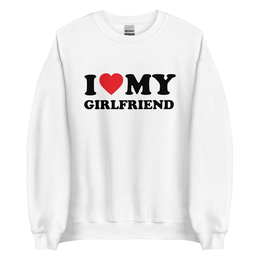 I LOVE MY GIRLFRIEND Pullover - finestshirts.de