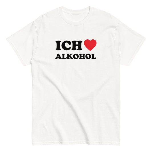 ICH LIEBE ALKOHOL T-Shirt - finestshirts.de