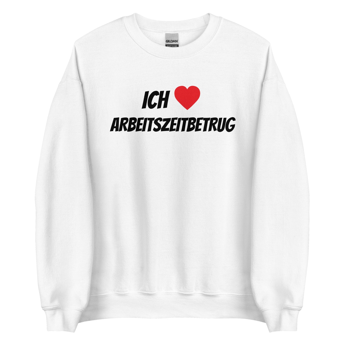 ICH LIEBE ARBEITSZEITBETRUG Pullover - finestshirts.de