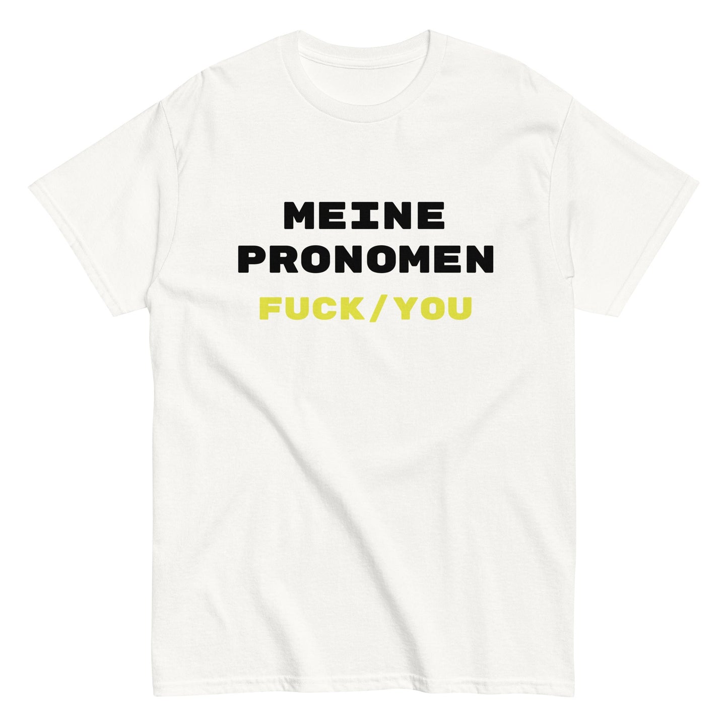 MEINE PRONOMEN FUCK/YOU T-Shirt - finestshirts.de