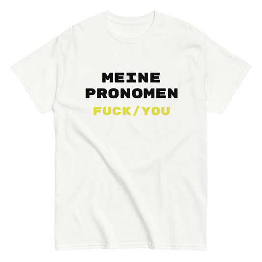 MEINE PRONOMEN FUCK/YOU T-Shirt - finestshirts.de