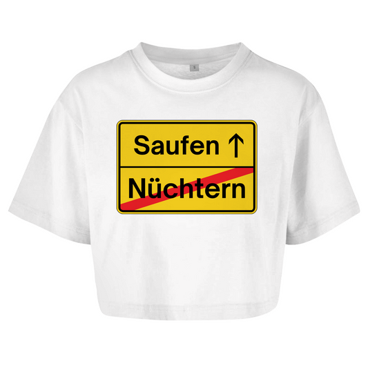 Nüchtern - Saufen (Ortsschild) Crop-Top - finestshirts.de
