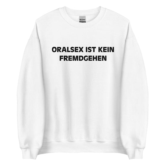 ORALSEX IST KEIN FREMDGEHEN Pullover - finestshirts.de