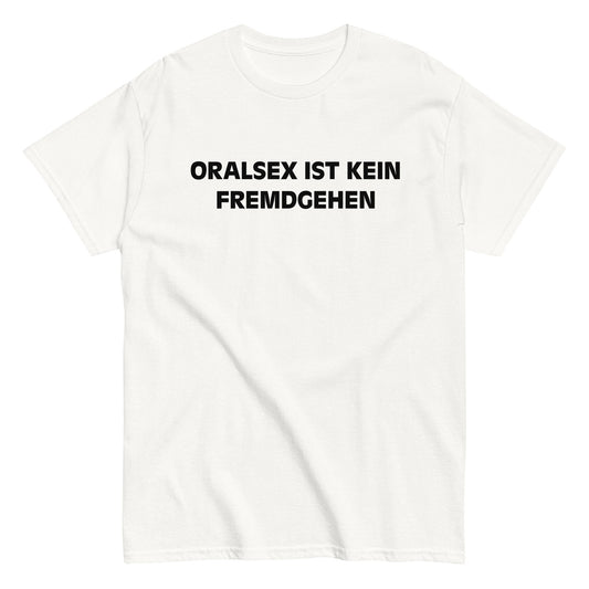 ORALSEX IST KEIN FREMDGEHEN T-Shirt - finestshirts.de