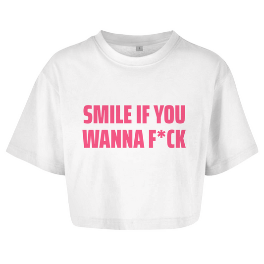 SMILE IF YOU WANNA F*CK Crop-Top - finestshirts.de