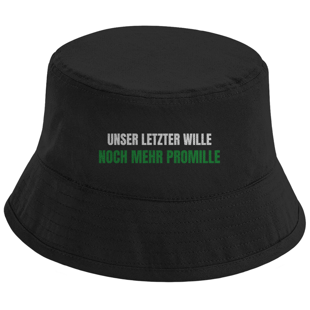 UNSER LETZTER WILLE - NOCH MEHR PROMILLE Fischerhut - finestshirts.de