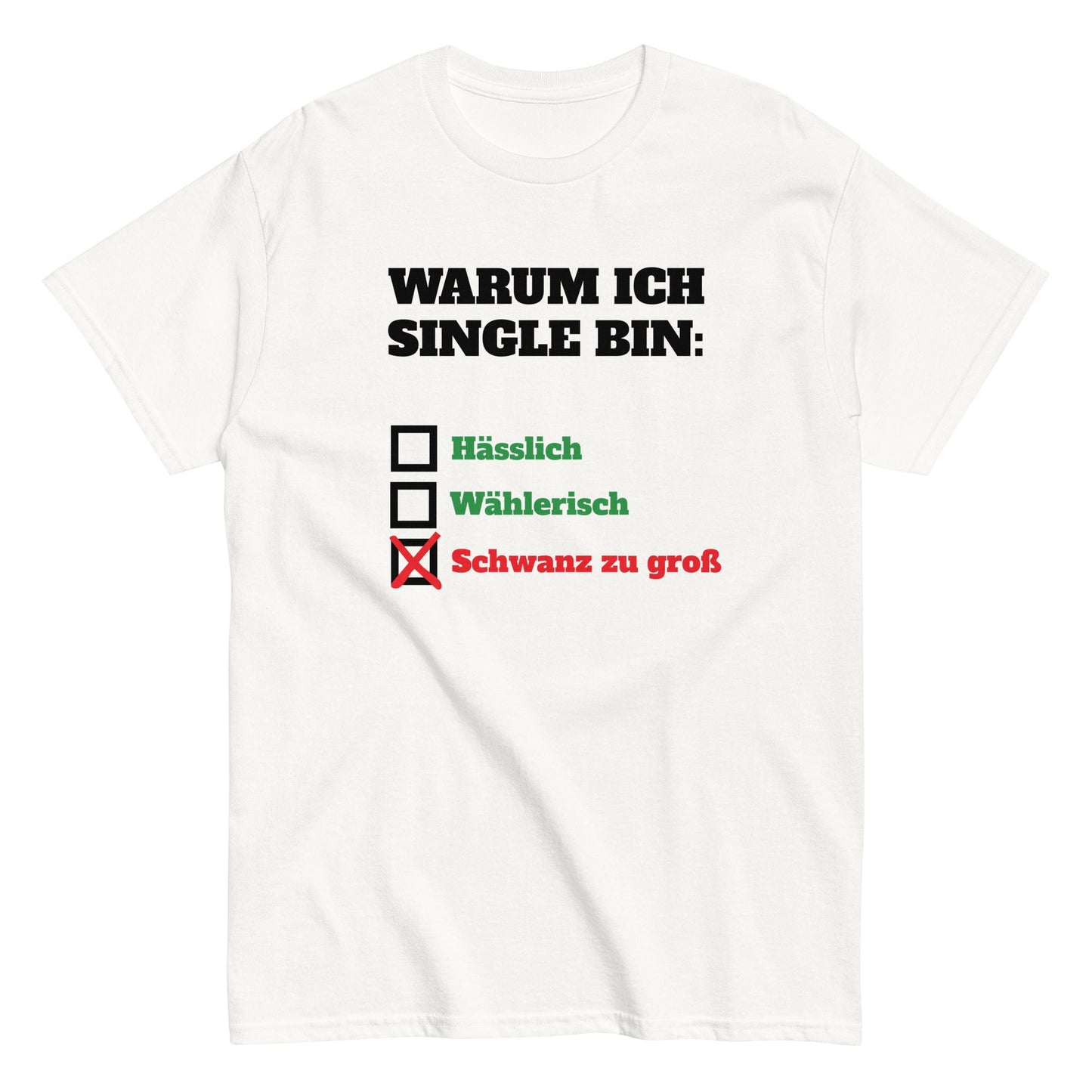WARUM ICH SINGLE BIN: T-Shirt - finestshirts.de