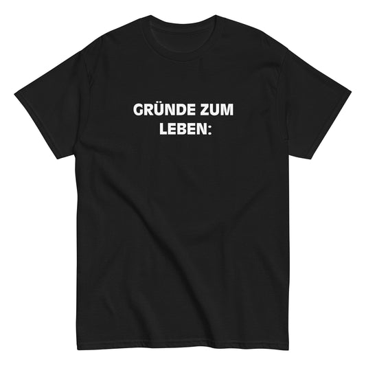 GRÜNDE ZUM LEBEN: T-Shirt