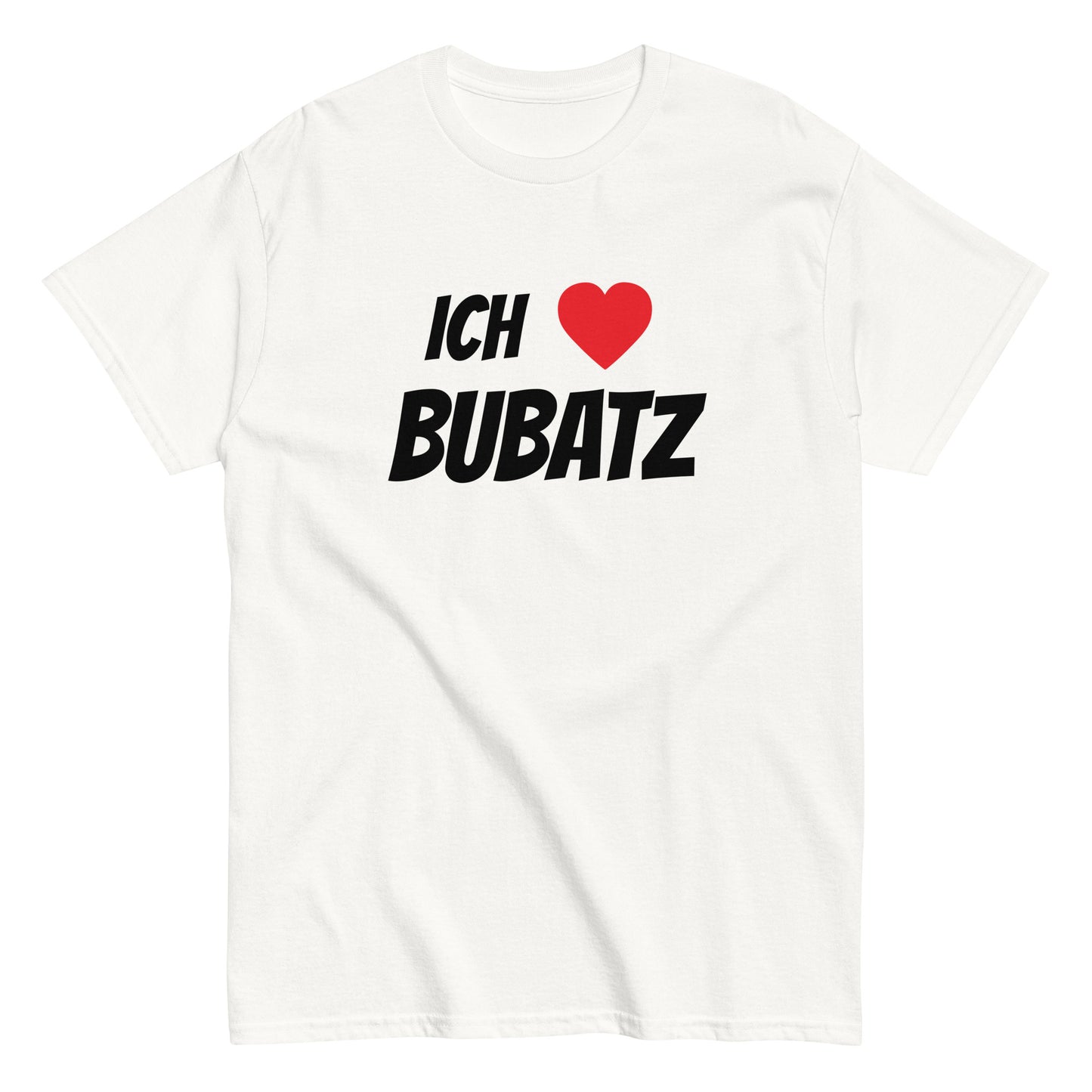 ICH ❤️ BUBATZ T-Shirt