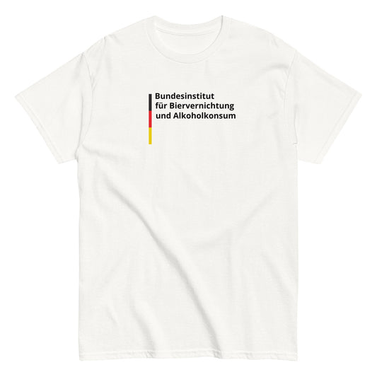 Bundesinstitut für Biervernichtung und Alkoholkonsum T-Shirt