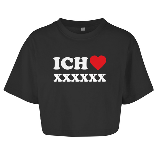 ICH LIEBE [PERSONALISIERBAR] Crop-Top