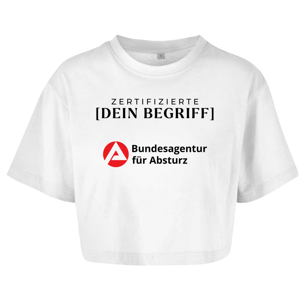 ZERTIFIZIERTE [PERSONALISIERBAR] - Bundesagentur Crop-Top