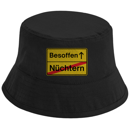 Nüchtern - Besoffen (Ortsschild) Fischerhut