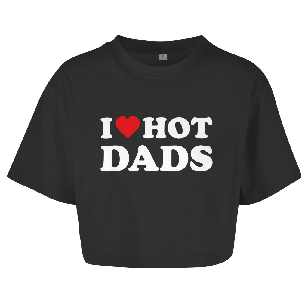 I LOVE HOT DADS Crop-Top