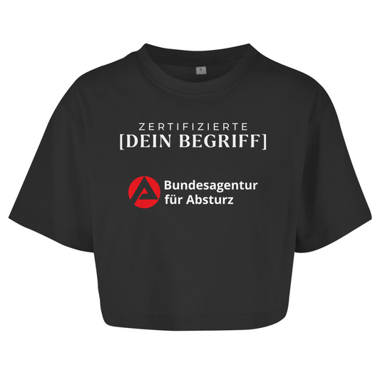 ZERTIFIZIERTE [PERSONALISIERBAR] - Bundesagentur Crop-Top