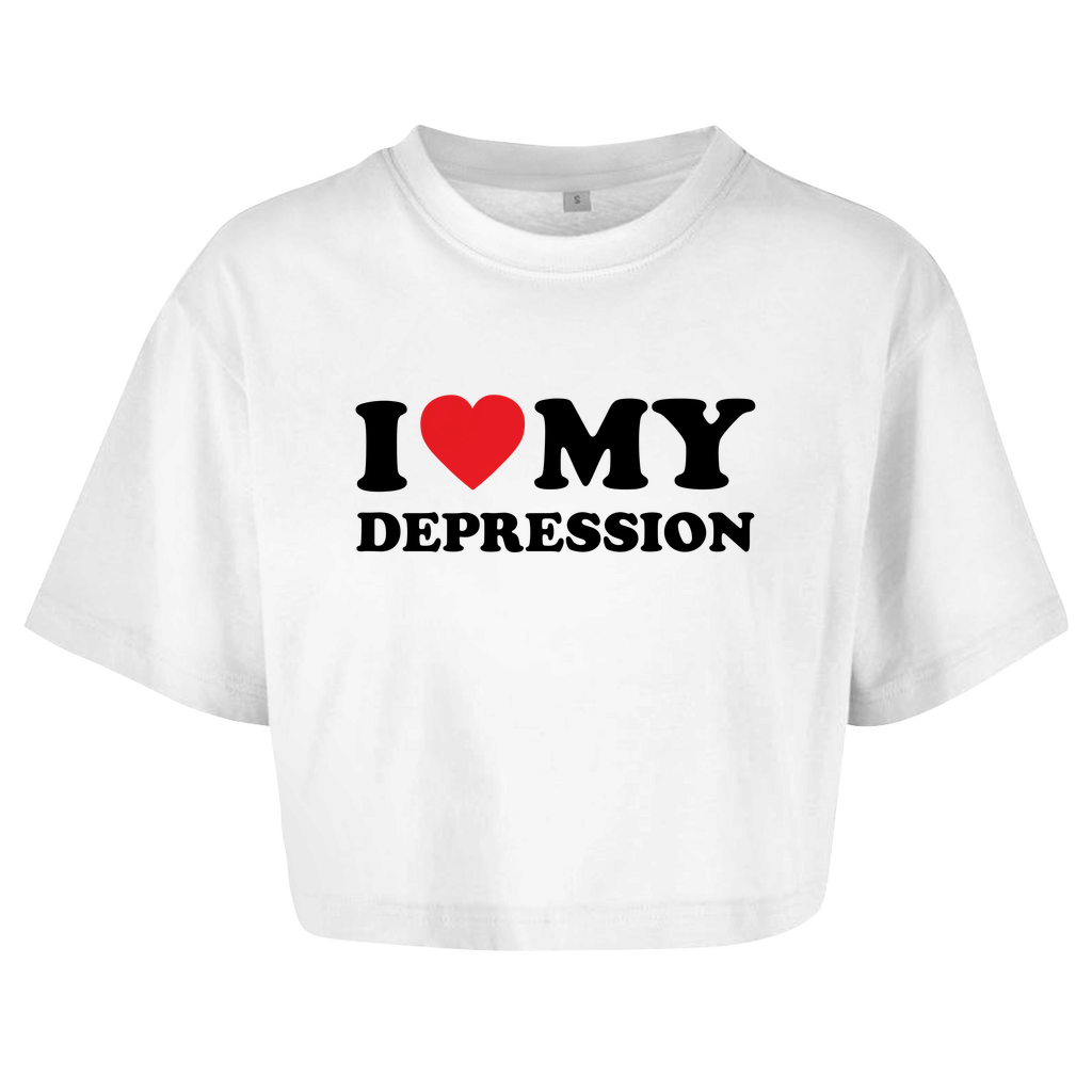 I LOVE MY DEPRESSION Crop-Top