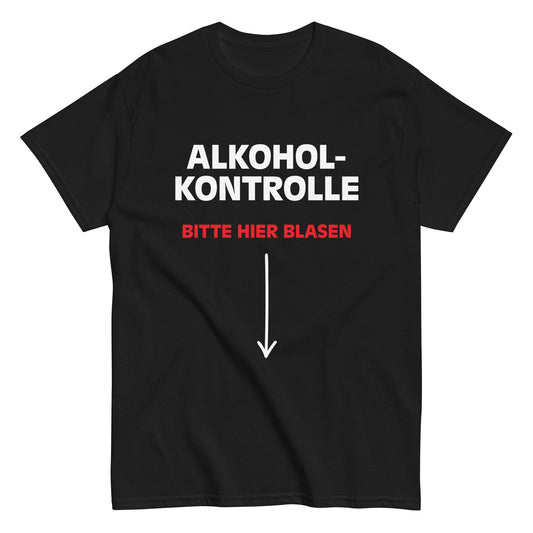 ALKOHOLKONTROLLE BITTE HIER BLASEN T-Shirt - finestshirts.de