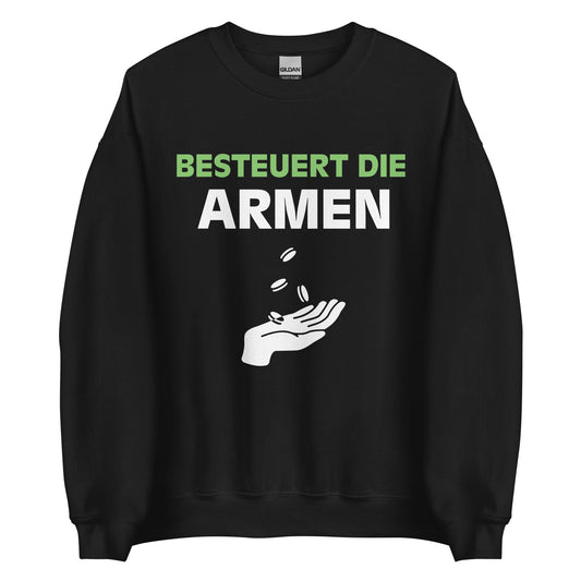 BESTEUERT DIE ARMEN Pullover - finestshirts.de