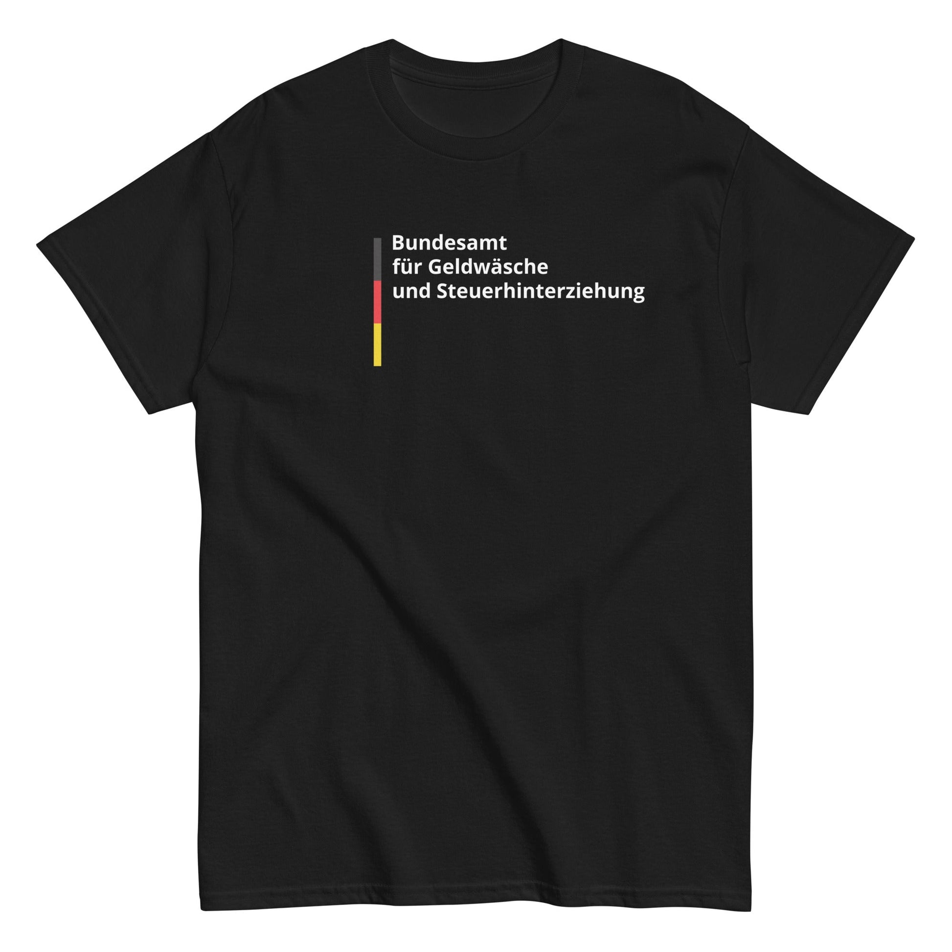 Bundesamt für Geldwäsche und Steuerhinterziehung T-Shirt - finestshirts.de