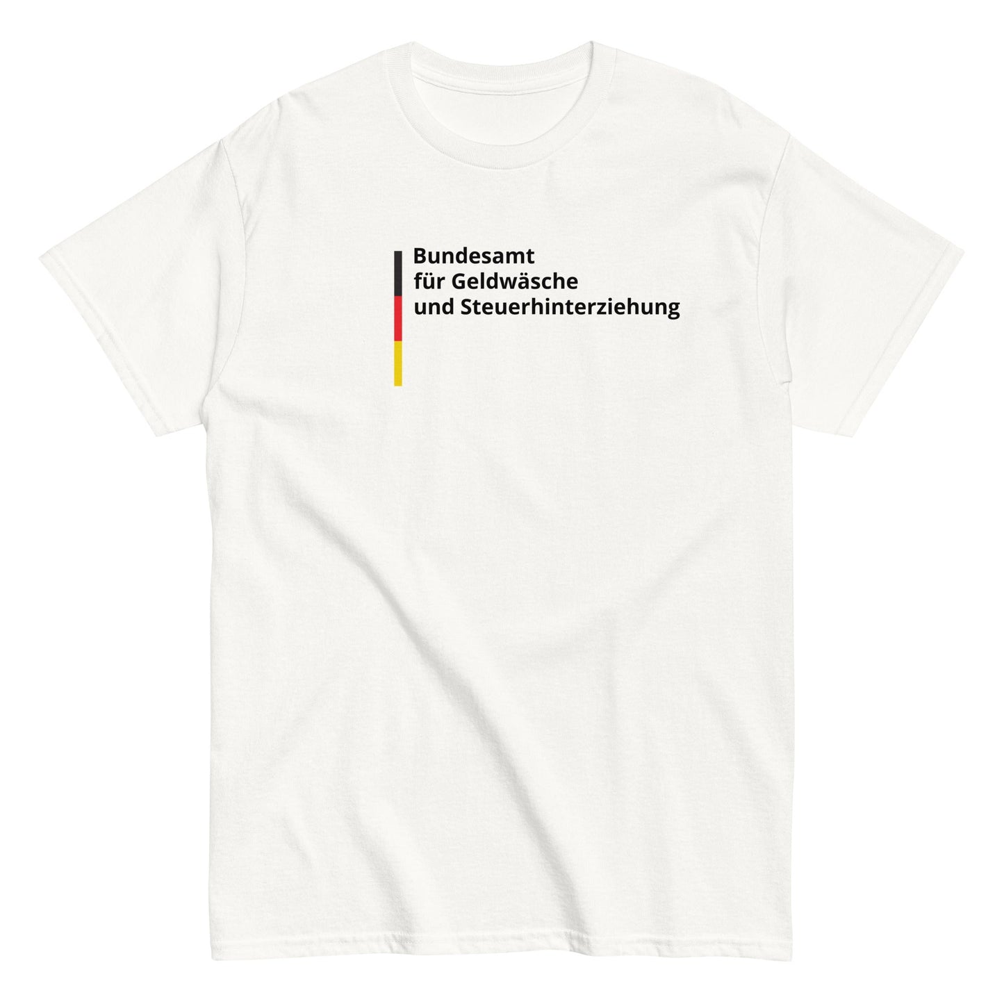 Bundesamt für Geldwäsche und Steuerhinterziehung T-Shirt - finestshirts.de