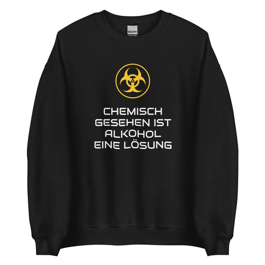 CHEMISCH GESEHEN IST ALKOHOL EINE LÖSUNG Pullover - finestshirts.de