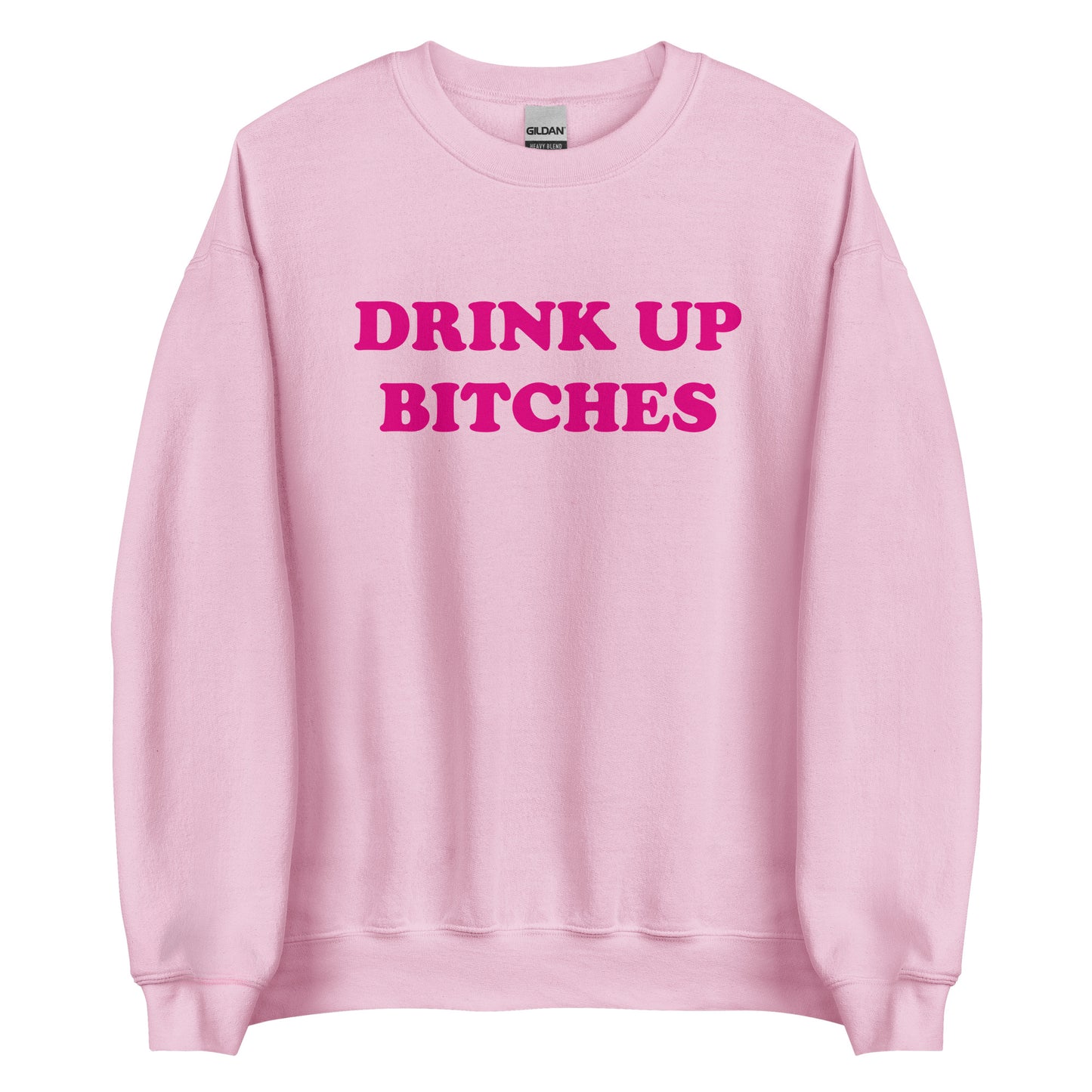 DRINK UP BITCHES Pullover - finestshirts.de