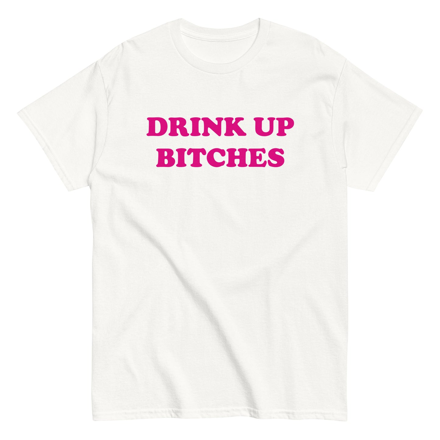 DRINK UP BITCHES T-Shirt - finestshirts.de