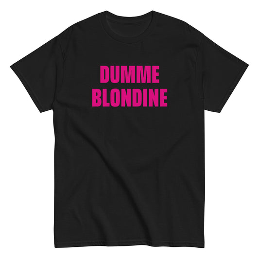 DUMME BLONDINE T-Shirt - finestshirts.de