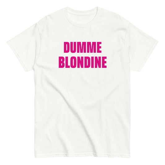 DUMME BLONDINE T-Shirt - finestshirts.de
