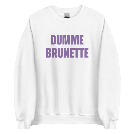 DUMME BRUNETTE Pullover - finestshirts.de