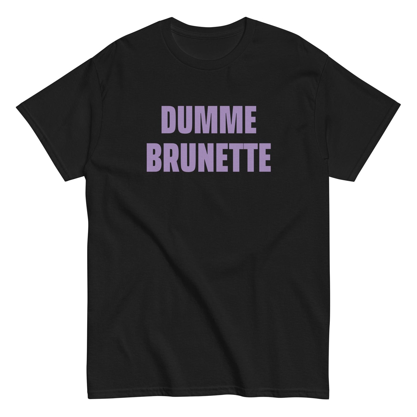 DUMME BRUNETTE T-Shirt - finestshirts.de