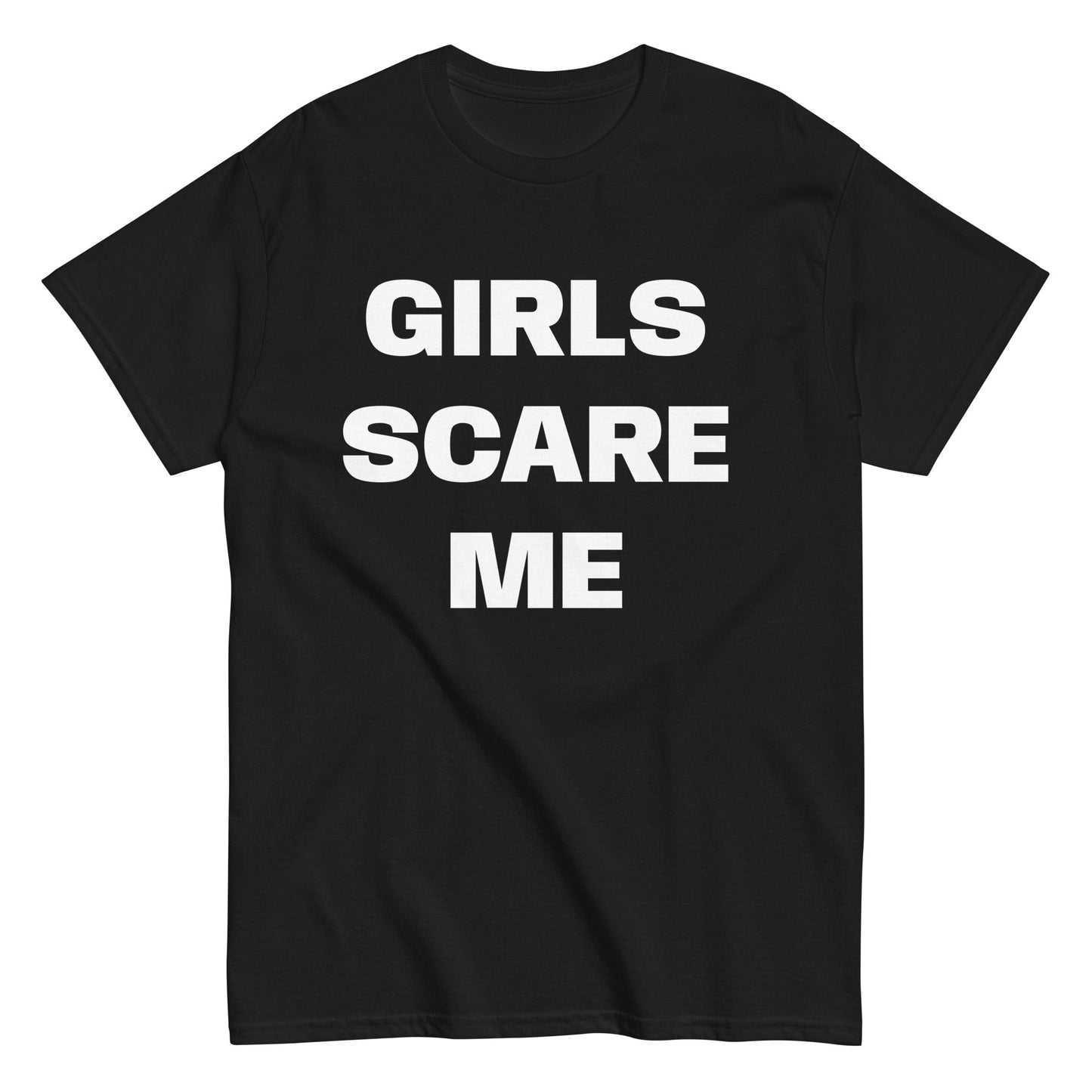 GIRLS SCARE ME T-Shirt - finestshirts.de