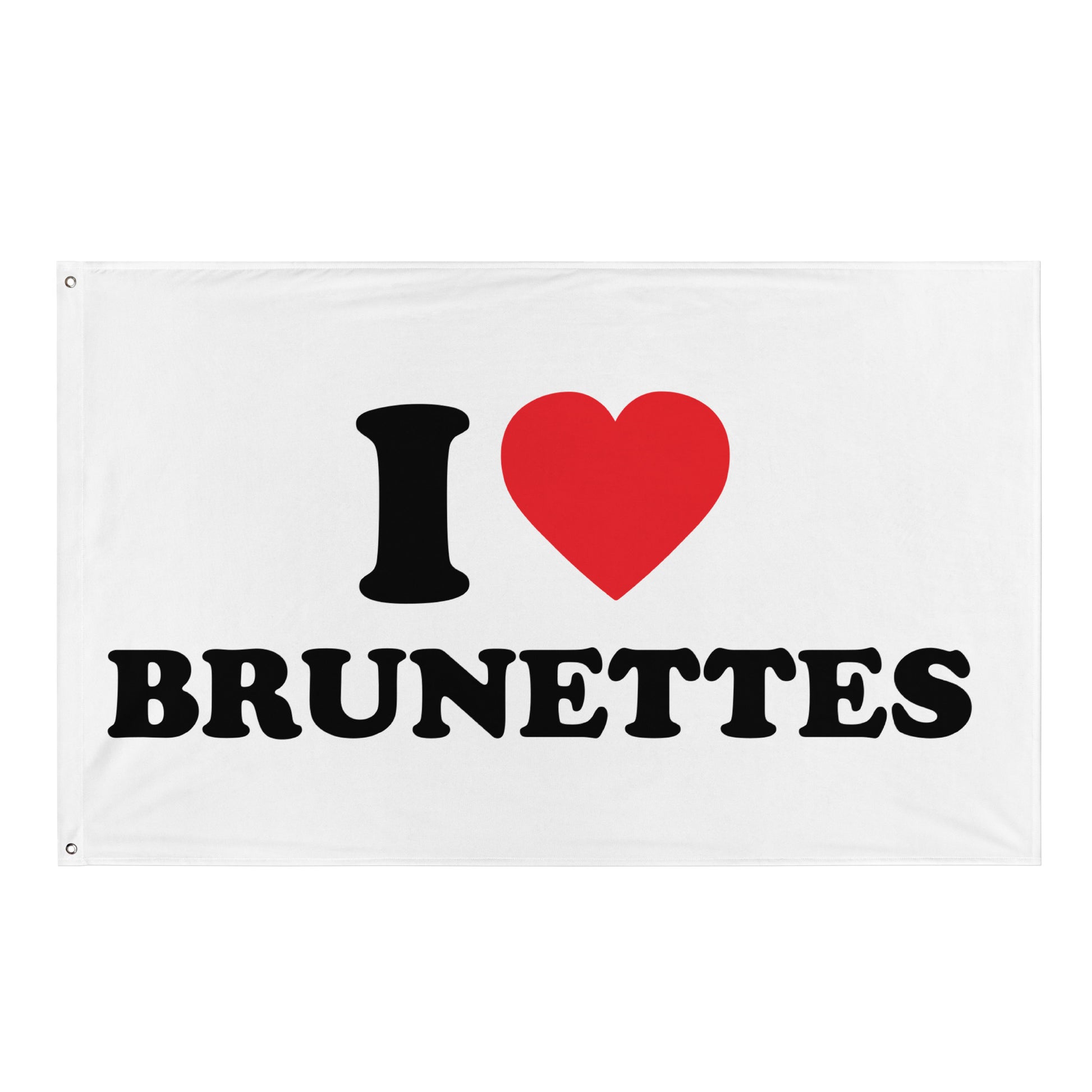 I LOVE BRUNETTES Flagge - finestshirts.de