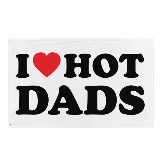 I LOVE HOT DADS Flagge - finestshirts.de