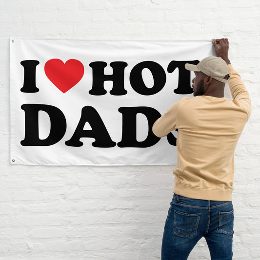 I LOVE HOT DADS Flagge - finestshirts.de