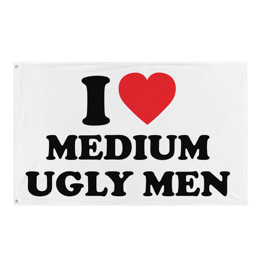 I LOVE MEDIUM UGLY MEN Flagge - finestshirts.de