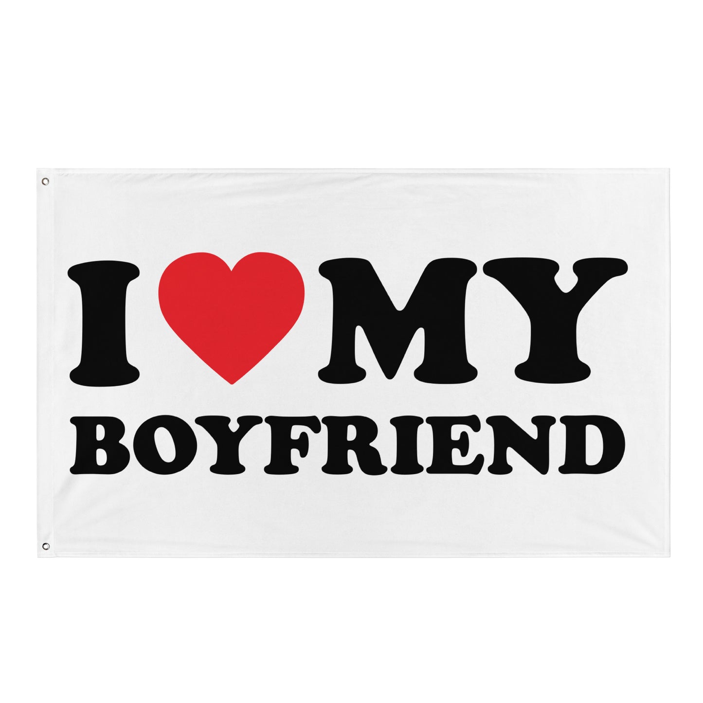 I LOVE MY BOYFRIEND Flagge - finestshirts.de