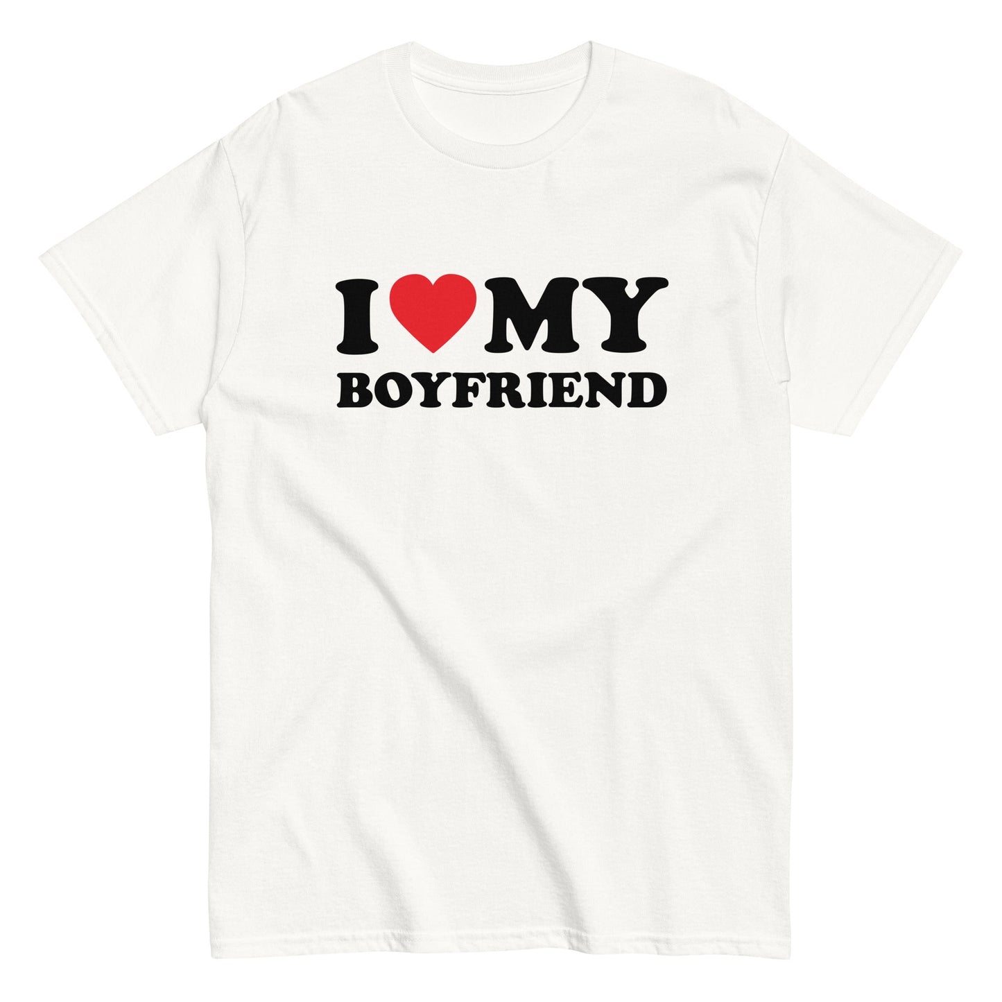 I LOVE MY BOYFRIEND T-Shirt - finestshirts.de
