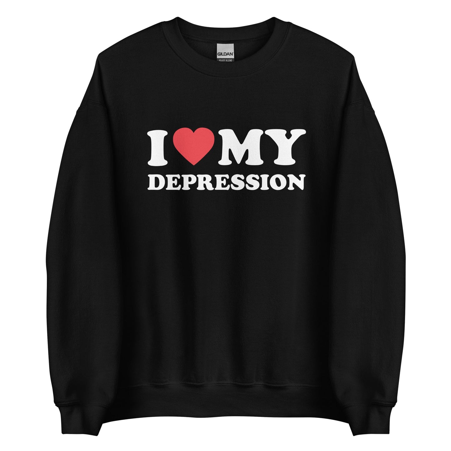 I LOVE MY DEPRESSION Pullover - finestshirts.de