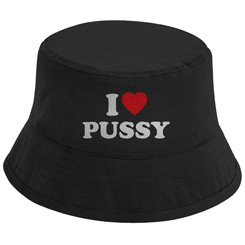 I LOVE PUSSY Fischerhut - finestshirts.de