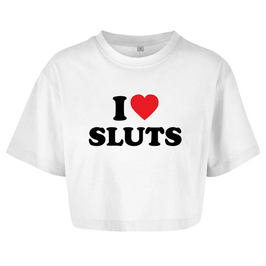 I LOVE SLUTS Crop-Top - finestshirts.de