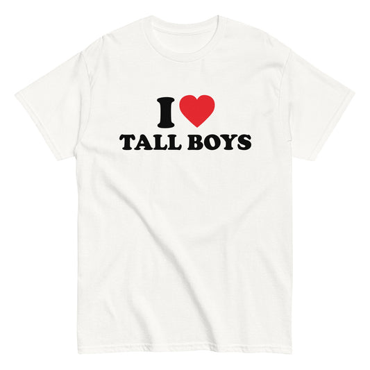 I LOVE TALL BOYS T-Shirt - finestshirts.de